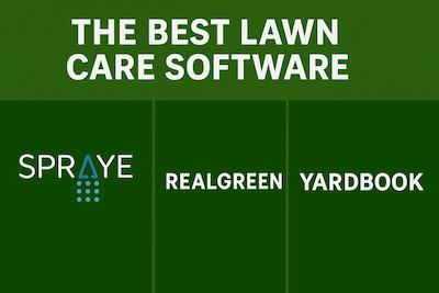 The Best Lawn Care Software: SPRAYE vs. Real Green vs. Yardbook