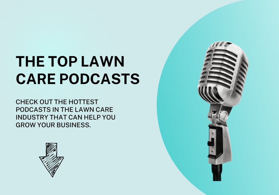 Top 10 Podcasts for Lawn Care Companies