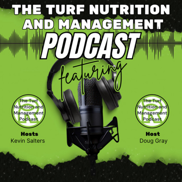 Turf Nutrition and Management Podcast